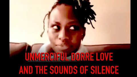 Dorre Love Admits He Has No Mercy And Says He Tells People Of God's Love While He Wants Them To Die