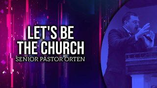 Let's Be the Church #sermon #preaching #upci #apostolic #pentecostal