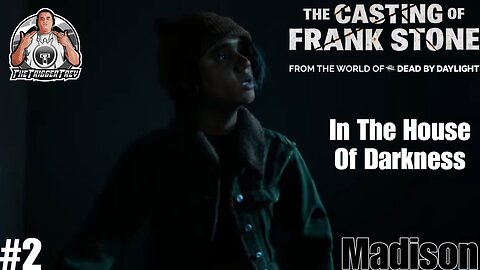 IN THE HOUSE OF DARKNESS | The Casting Of Frank Stone | Chapter 2