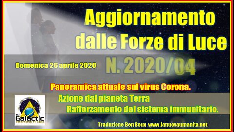 COVID19 Aggiornamento dalle Forze di Luce - N. 202004 -