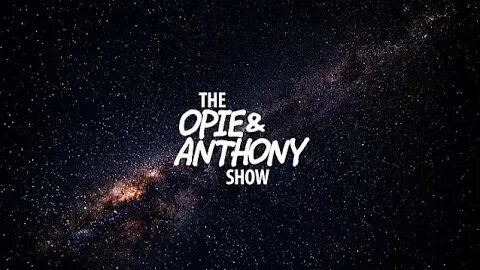 Opie and Anthony: "We're hanging out with Otto and George!" 6/21/00