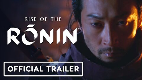 Rise of the Ronin - Official Launch Trailer