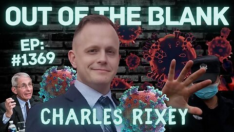 Out Of The Blank #1369 - Charles Rixey