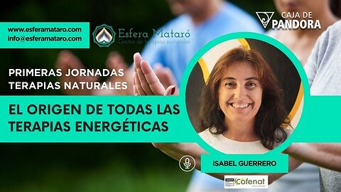 Chi Kung - El Origen de todas las Terapias Energéticas con Isabel Guerrero