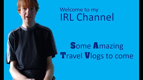 Welcome to my IRL Channel