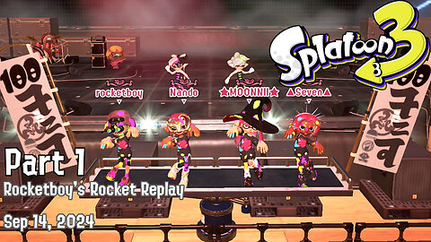 RRR Sep 14, 2024: Splatoon 3 (Grand Fest - Part 1)