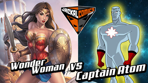 WONDER WOMAN Vs. CAPTAIN ATOM - Comic Book Battles: Who Would Win In A Fight?