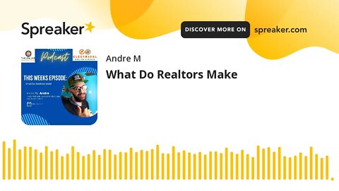 What Do Realtors Make