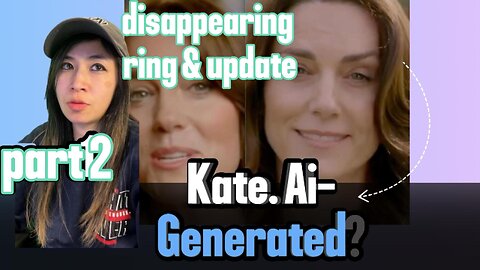 pt2: #katemiddleton's missing ring bc she's a single lady and an update on videos #aigenerated