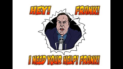 Hey Frank! I Need Your Help Frank! Ad