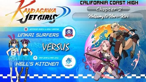 Kandagawa Jet Girls [California Coast High Arc]: Chapter 2 - Halfway to Hari-Kiri (PS4)