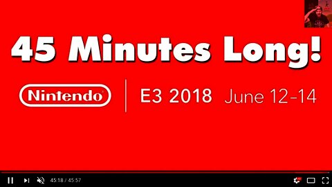 Nintendo E3 2018 Presentation is 45 Minutes Long!