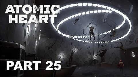 ATOMIC HEART Gameplay Part 25 (No Commentary)