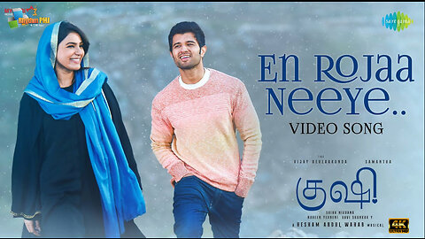 En Rojaa Neeye - Video Song | Kushi | Vijay Deverakonda, Samantha Ruth Prabhu | Hesham Abdul Wahab