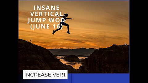 Insane vertical workout (june 16 WOD)