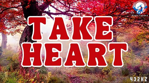 Take Heart - Inspired by John 16:33 | Matt Savina (432hz) Lyric Video