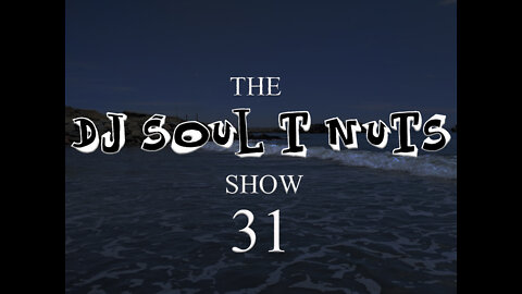 Jackin House Music - The Soul t Nuts show - Episode 31