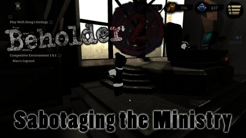 Beholder 2 - Sabotaging the Ministry