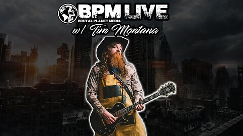 BPM Live w/ Tim Montana