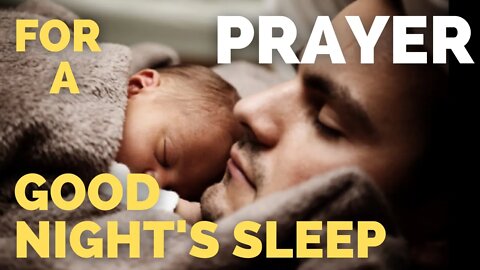 Minute Prayer. Prayer For A Good Night's Sleep