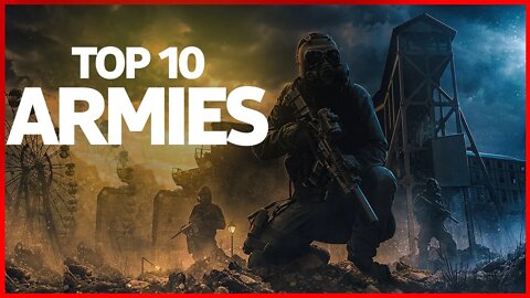 Top 10 Armies in the World