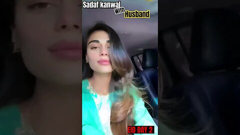 EID Day 2 | Sadaf Kanwal With Husband 😍 #sadaf #husband #shahrozsabzwari #shorts #tkdvidzpr