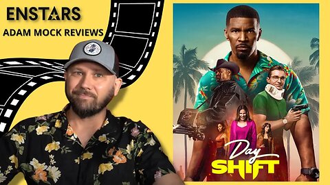 Adam Mock REVIEWS: DAY SHIFT (2022)