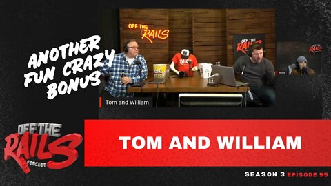 Season 3 | Episode 95 | Crazy bonus with Will and Tom