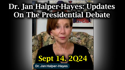 Dr. Jan Halper-Hayes Sept 14: Updates On The Presidential Debate