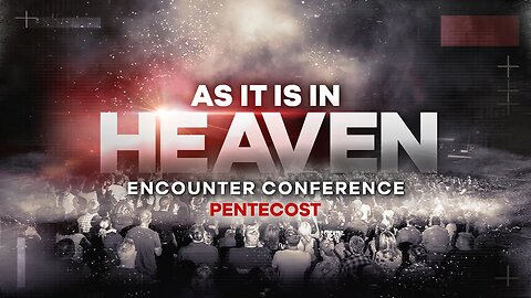 You are invited to our Pentecost Conference!