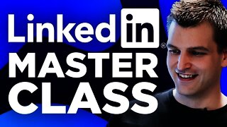 LinkedIn Marketing Masterclass: My A–Z LinkedIn Blueprint 2021 for Business (in 4K!) | Tim Queen