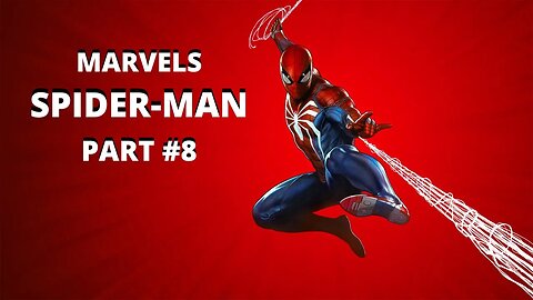 MARVEL SPIDER-MAN | PT 9