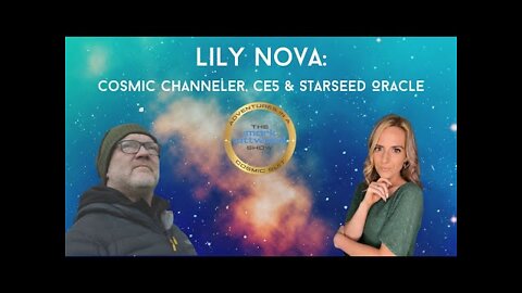 Lily Nova: Interstellar Starseed Oracle - 23rd June 2022