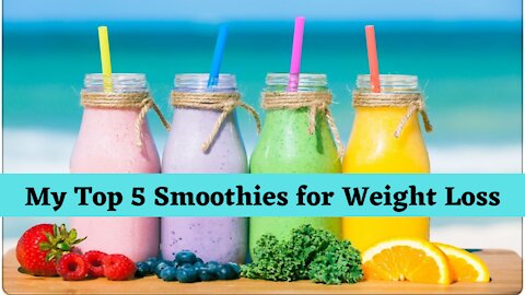 My Top 5 Smoothie Recipes for Weight Loss 😋😍