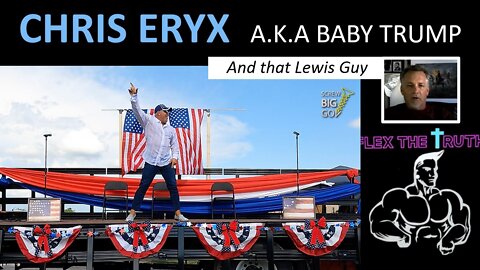 CHRIS ERYX - A.K.A BABY TRUMP