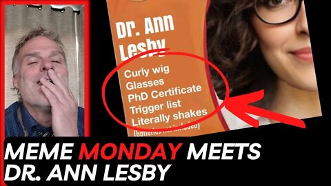 Meme Monday Meets Dr Ann Lesby