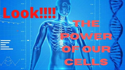 Look!!!! the power of our cells