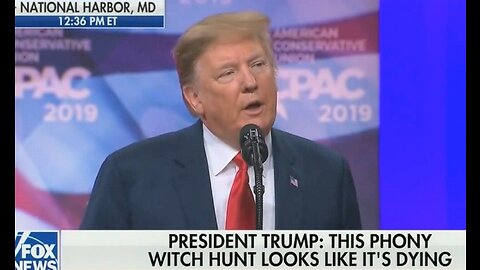 Trump blasts Mueller 'witch hunt' at 2019 CPAC