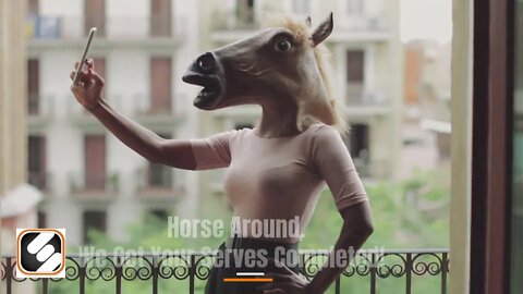 She wore a horse mask to get them to open the door! She served the papers and took a selfie!