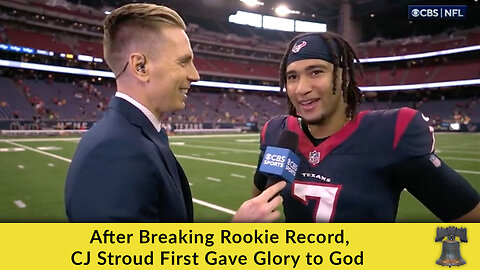 After Breaking Rookie Record, CJ Stroud First Gave Glory to God