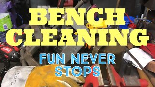 Cleaning the Shop Bench - Yep Another One of Those Videos