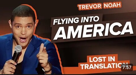 _Flying_Into_America__-_Trevor_Noah_-__Lost_In_Translation