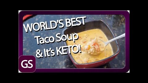 Worlds Best Taco Soup KETO Too!