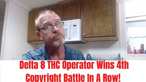 Delta 8 THC Operator Wins 4th Copyright Battle In A Row!