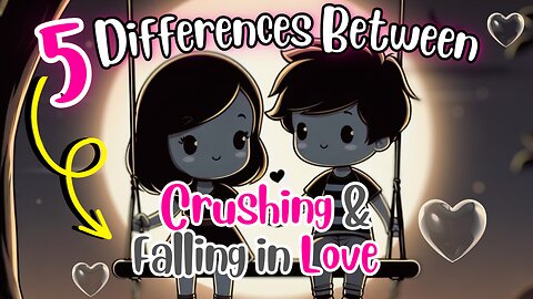 5 Differences Between Crushing & Falling in Love Elevate Psychology