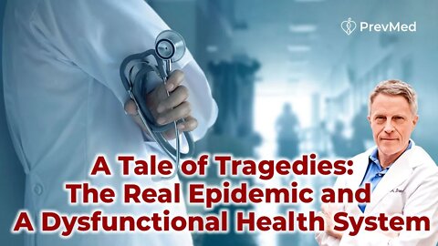 A Tale of Tragedies: The Real Epidemic & A Dysfunctional Health System