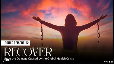 AH: BONUS EPISODE 12 - RECOVER: Undo the Damage Caused by the Global Health Crisis