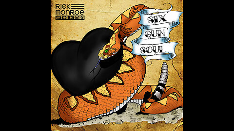 Rick Monroe and the Hitmen - Six Gun Soul (Lyric Video)