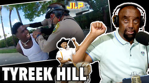 TYREEK HILL ARREST REACTION | JLP