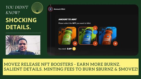 Movez Release NFT Boosters - Earn More Burnz. Salient Details. Minting Fees To Burn $BURNZ & $MOVEZ!